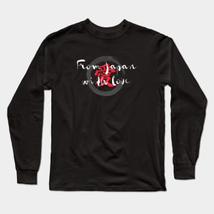 FROM JAPAN WITH LOVE H Long Sleeve T-Shirt